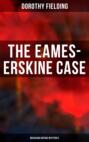 The Eames-Erskine Case (Musaicum Vintage Mysteries)