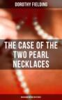The Case of the Two Pearl Necklaces (Musaicum Vintage Mysteries)