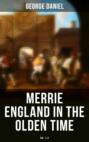Merrie England in the Olden Time (Vol. 1&2)