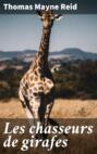 Les chasseurs de girafes