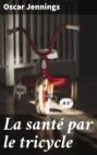 La santé par le tricycle