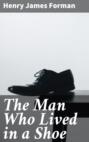 The Man Who Lived in a Shoe