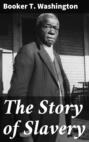 The Story of Slavery