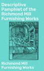 Descriptive Pamphlet of the Richmond Mill Furnishing Works