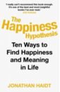 The Happiness Hypothesis. Putting Ancient Wisdom to the Test of Modern Science