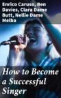 How to Become a Successful Singer