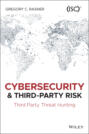 Cybersecurity and Third-Party Risk