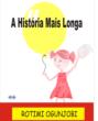 A Hist&oacute;ria Mais Longa