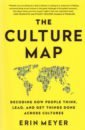 The Culture Map. Decoding How People Think, Lead, and Get Things Done Across Cultures