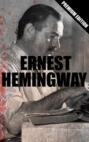 ERNEST HEMINGWAY - Premium Edition