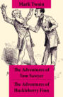 The Adventures of Tom Sawyer + The Adventures of Huckleberry Finn