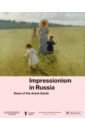Impressionism in Russia