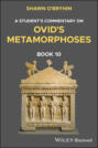 A Student's Commentary on Ovid's Metamorphoses Book 10