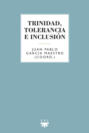 Trinidad, tolerancia e inclusión