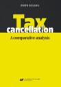 Tax cancellation: A comparative analysis
