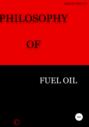 Philosophy Of Fuel Oil