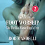 The Thrill of Victor Rhee's Feet - Gay Foot Worship, book 2 (Unabridged)