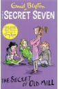 Secret Seven Colour Short Stories. The Secret of Old Mill