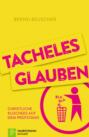 Tacheles glauben