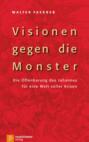 Visionen gegen die Monster