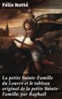 La petite Sainte-Famille du Louvre et le tableau original de la petite Sainte-Famille, par Raphaël