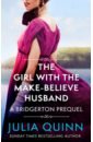 Bridgerton. The Girl with the Make-Believe Husband