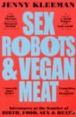 Sex Robots & Vegan Meat