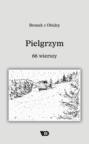 Pielgrzym. 66 wierszy