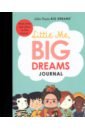 Little Me, Big Dreams Journal. Draw, write and colour this journal