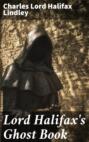 Lord Halifax's Ghost Book
