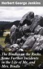 The Bindles on the Rocks. Some Further Incidents in the Life of Mr and Mrs Bindle
