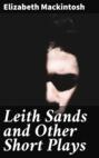 Leith Sands and Other Short Plays