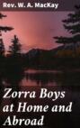 Zorra Boys at Home and Abroad