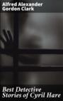Best Detective Stories of Cyril Hare