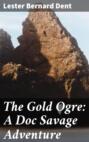 The Gold Ogre: A Doc Savage Adventure