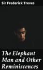 The Elephant Man and Other Reminiscences