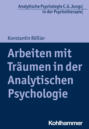 Arbeiten mit Träumen in der Analytischen Psychologie