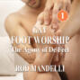The Agony of De Feet - Gay Foot Worship, book 1 (Unabridged)