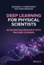 Deep Learning for Physical Scientists