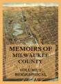 Memoirs of Milwaukee County, Volume 3