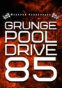 Grunge Pool Drive 85