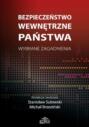 Bezpieczeństwo wewnętrzne państwa. Wybrane zagadnienia