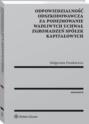 Odpowiedzialność odszkodowawcza za podejmowanie wadliwych uchwał zgromadzeń spółek kapitałowych