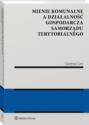 Mienie komunalne a działalność gospodarcza samorządu terytorialnego