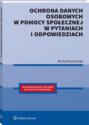 Ochrona danych osobowych w pomocy społecznej w pytaniach i odpowiedziach