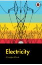 A Ladybird Book. Electricity