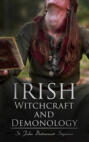 Irish Witchcraft and Demonology