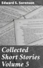 Collected Short Stories Volume 5