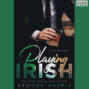 Playing Irish - Playing Irish, Book 1 (Unabridged)