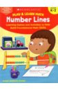 Play & Learn Math. Number Lines. Learning Games and Activities to Help Build Foundational Math Skill